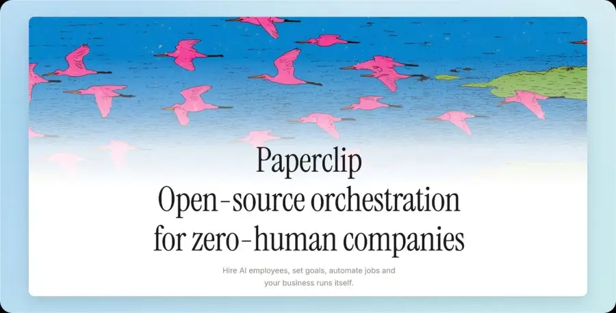 Paperclip — ระบบปฏิบัติการสำหรับ “บริษัทที่มีแต่ AI” เครื่องมือ…