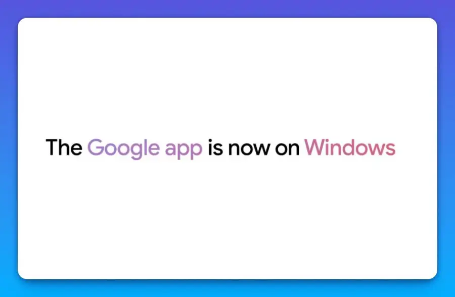 Google app for Windows แอพค้นหา + AI แบบรวมทุกอย่างในเครื่อง กด…